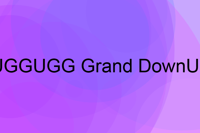 UGG UGG Grand DownUnder是个什么品牌，这个品牌怎么样？